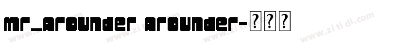 mr_Arounder Arounder字体转换